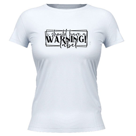 Warning Label-T-Shirt-Ladies