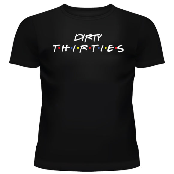 Thirty-Dirty Thirties-Unisex-TShirt